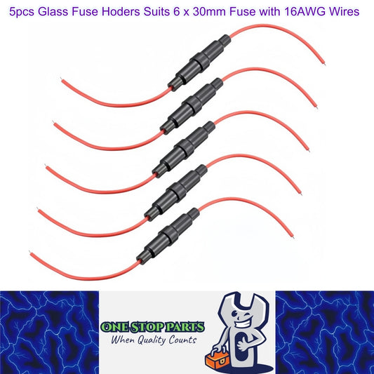 5 x Inline Glass Fuse Holders Suits 6mm x 30mm Glass Fuses with 16AWG Wires