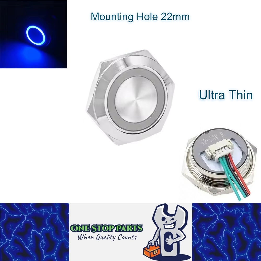 22mm Metal Push Button Switch Ultra Thin Blue LED 12-24V Pre-Wired Self Reset