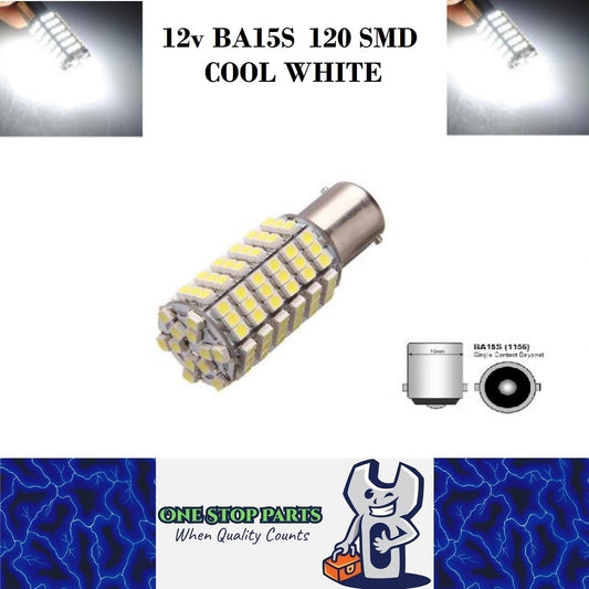 BA15S 12V 120 SMD COOL WHITE 1020 LUMENS CARAVAN CAR BIKE BOAT LED GLOBE